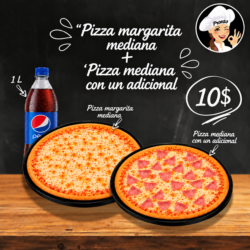 Pizza Margarita + Pizza con un Adicional + Bebida
